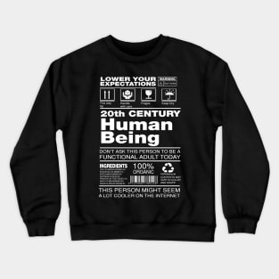 20th century human being Crewneck Sweatshirt